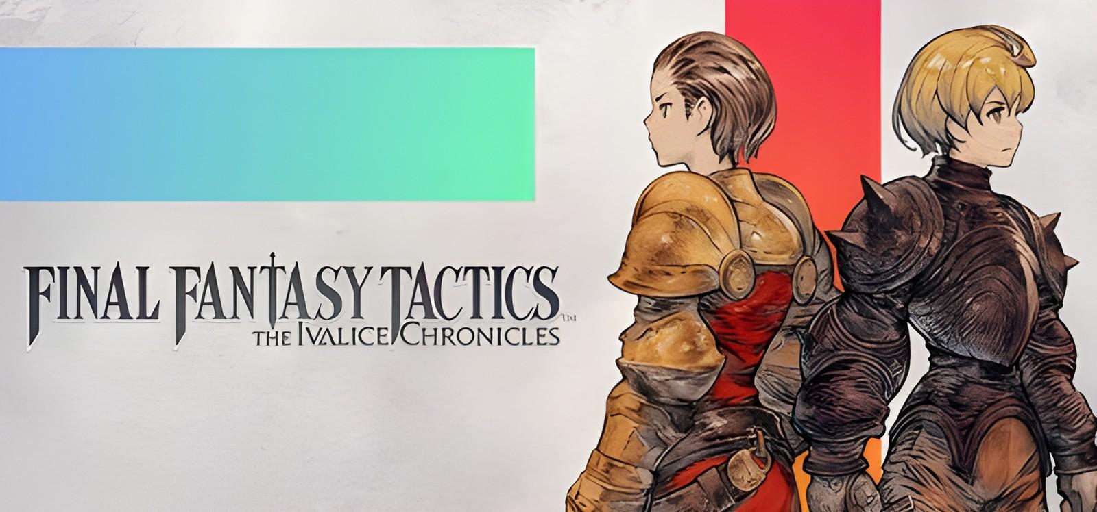 FINAL FANTASY TACTICS - The Ivalice Chronicles Deluxe Edition