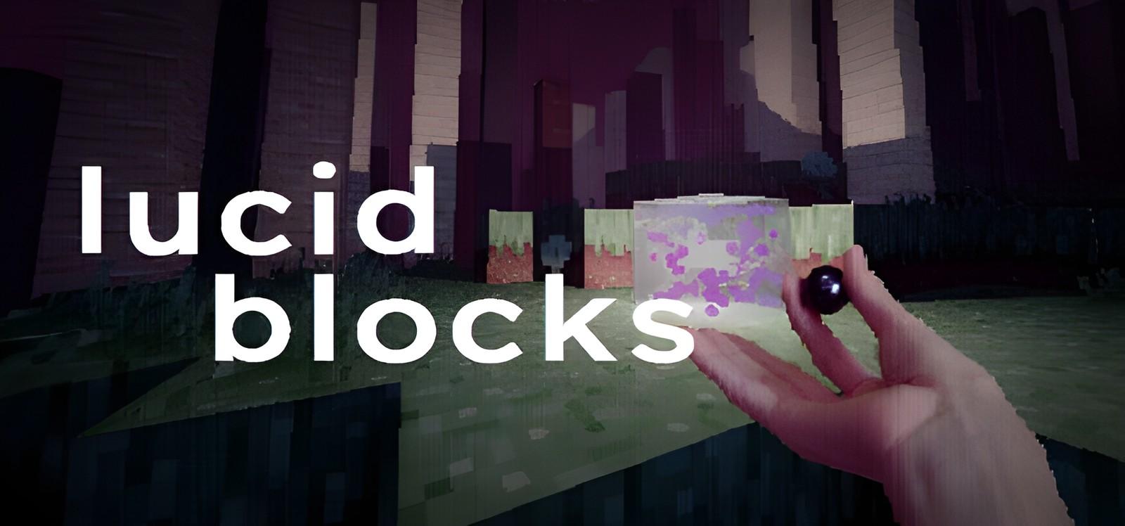 Lucid Blocks
